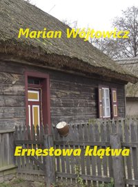 Ernestowa klątwa - Marian Wójtowicz - ebook