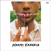 Just Happy to Be Here - Naomi Kanakia - audiobook