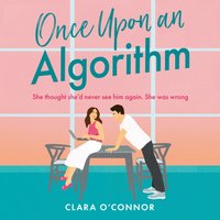 Once Upon An Algorithm - Clara O'Connor - audiobook