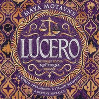 Lucero - Maya Motayne - audiobook