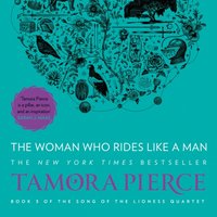 Woman Who Rides Like A Man - Tamora Pierce - audiobook
