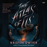 Atlas of Us - Kristin Dwyer - audiobook