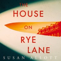 House on Rye Lane - Susan Allott - audiobook
