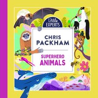 Superhero Animals - Chris Packham - audiobook