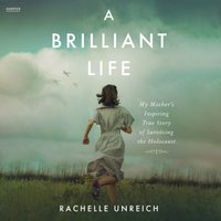 Brilliant Life - Rachelle Unreich - audiobook
