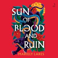 Sun of Blood and Ruin - Mariely Lares - audiobook