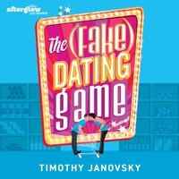 (Fake) Dating Game - Timothy Janovsky - audiobook