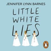 Little White Lies - Jennifer Lynn Barnes - audiobook