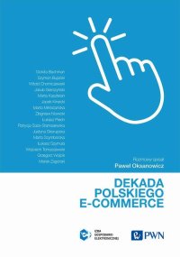 Dekada polskiego e-commerce - Izba Gospodarki Elektronicznej - ebook