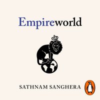 Empireworld - Sathnam Sanghera - audiobook