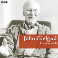 John Gielgud In His Own Words - John Gielgud - audiobook