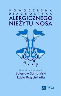 Nowoczesna diagnostyka alergicznego nieżytu nosa - Edyta Krzych-Fałta - ebook