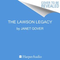 The Lawson Legacy - Janet Gover - audiobook