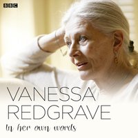 Vanessa Redgrave In Her Own Words - Vanessa Redgrave - audiobook