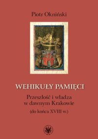 Wehikuły pamięci - Piotr Okniński - ebook