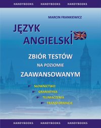 Języka angielski Zbiór testów na poziomie zaawansowanym - Marcin Frankiewicz - ebook