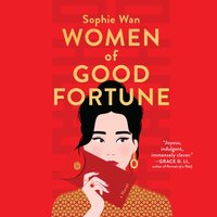 Women of Good Fortune - Sophie Wan - audiobook