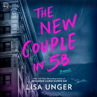 New Couple in 5B - Lisa Unger - audiobook
