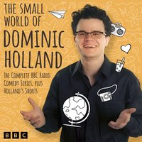 Small World of Dominic Holland - Dominic Holland - audiobook