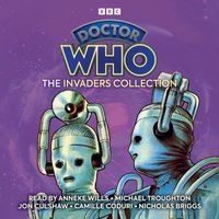 Doctor Who: The Invaders Collection - Jenny T Colgan - audiobook