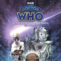 Doctor Who: Attack of the Cybermen - Eric Saward - audiobook