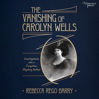 Vanishing of Carolyn Wells - Rebecca Rego Barry - audiobook