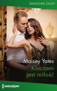 Kluczem jest miłość - Maisey Yates - ebook
