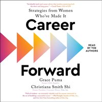 Career Forward - Christiana Smith Shi - audiobook