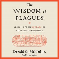 Wisdom of Plagues - Donald G. McNeil - audiobook