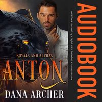 Anton - Archer Dana Archer - audiobook