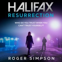 Halifax: Resurrection - Roger Simpson - audiobook