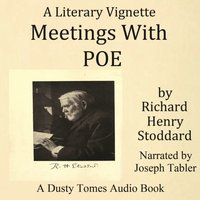 Meetings With Poe - Richard Henry Stoddard - audiobook
