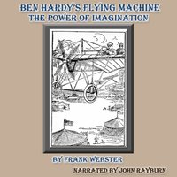 Ben Hardy's Flying Machine - Frank Webster - audiobook