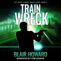Train Wreck - Blair Howard - audiobook