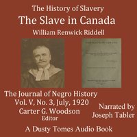 Slave in Canada - William Renwick Riddell - audiobook