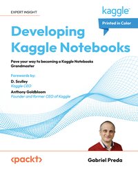 Developing Kaggle Notebooks - Gabriel Preda - ebook