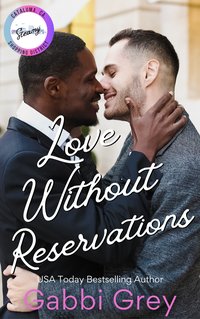 Love Without Reservations: A Grumpy/Sunshine Gay Romance - Gabbi Grey - ebook