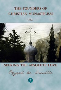 Seeking the Absolute Love - Mayeul de Dreuille - ebook