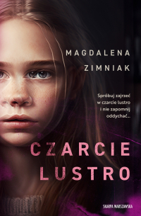 Czarcie lustro - Magdalena Zimniak - ebook