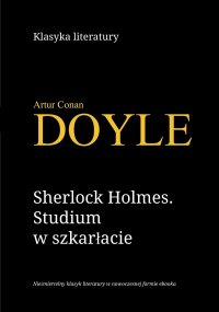Sherlock Holmes. Studium w szkarłacie - Arthur Conon Doyle - ebook