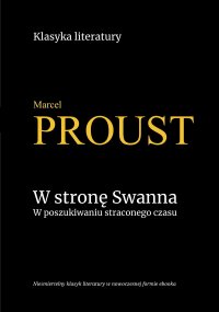 W stronę Swanna. W poszukiwaniu straconego czasu - Marcel Proust - ebook