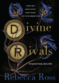Divine Rivals. Pojedynek bogów - Rebecca Ross - ebook