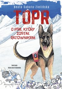 TOPR. O psie, który został ratownikiem - Beata Sabała-Zielińska - ebook