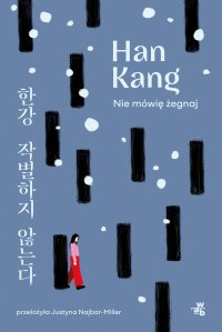 Nie mówię żegnaj - Han Kang - ebook