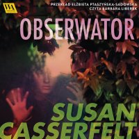 Obserwator - Susan Casserfelt - audiobook