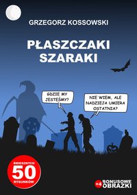 Płaszczaki Szaraki - Grzegorz Kossowski - ebook