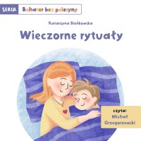 Wieczorne rytuały - Katarzyna A. Bieńkowska - audiobook