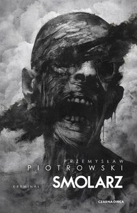 Smolarz - Przemysław Piotrowski - ebook