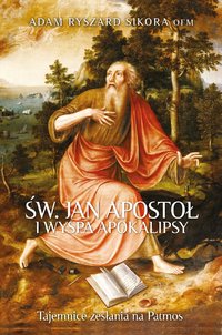 Święty Jan Apostoł i wyspa Apokalipsy - Adam Ryszard Sikora - ebook