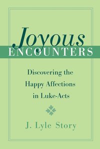 Joyous Encounters - J. Lyle Story - ebook